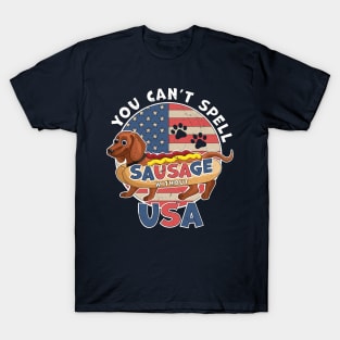 You Can't Spell Sausage Without USA 4th July Dachshund Dog T-Shirt